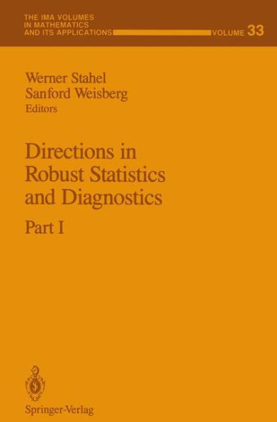 Directions in Robust Statistics and Diagnostics: Part I / Edition 1