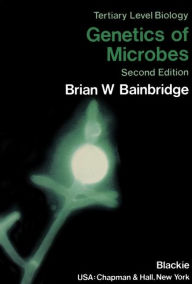 Title: Genetics of Microbes, Author: Brian W. Bainbridge