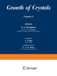 Title: Growth of Crystals: Volume 13, Author: E. Givargizov