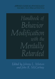 Title: Handbook of Behavior Modification with the Mentally Retarded, Author: J. L. Matson