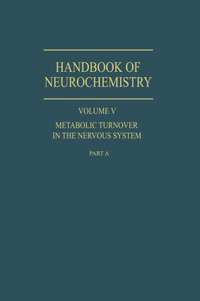 Metabolic Turnover in the Nervous System