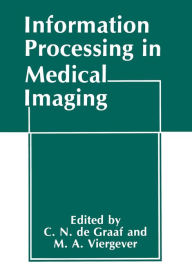 Title: Information Processing in Medical Imaging, Author: C.N. De Graaff