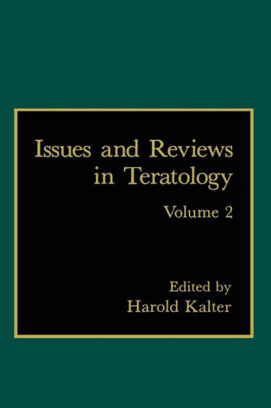 Issues and Reviews in Teratology: Volume 2