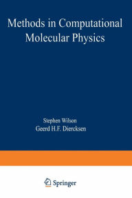 Title: Methods in Computational Molecular Physics, Author: Stephen Wilson