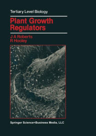 Title: Plant Growth Regulators, Author: Jeremy A. Roberts