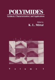 Title: Polyimides: Synthesis, Characterization, and Applications. Volume 1, Author: K.L. Mittal