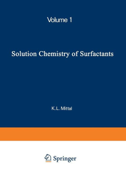 Solution Chemistry of Surfactants: Volume 1