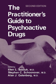 Title: The Practitioner's Guide to Psychoactive Drugs, Author: Ellen L. Bassuk