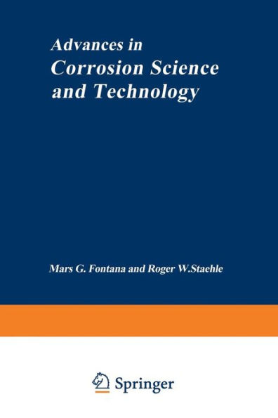 Advances in Corrosion Science and Technology: Volume 1