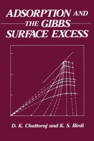 Title: Adsorption and the Gibbs Surface Excess, Author: D. Chattoraj