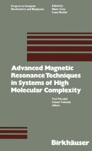 Title: Advanced Magnetic Resonance Techniques in Systems of High Molecular Complexity, Author: NICCOLAI