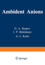 Title: Ambident Anions, Author: O. Reutov
