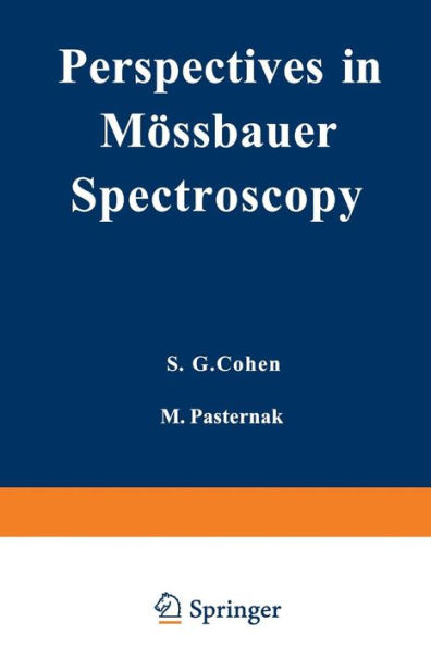 Perspectives in Mössbauer Spectroscopy: Proceedings of the International Conference on Applications of the Mössbauer Effect, held at Ayeleth Hashahar, Israel, August 28-31, 1972