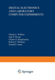 Title: Digital Electronics and Laboratory Computer Experiments, Author: Charles Wilkins