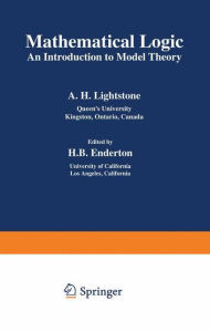Title: Mathematical Logic: An Introduction to Model Theory, Author: A. Lightstone