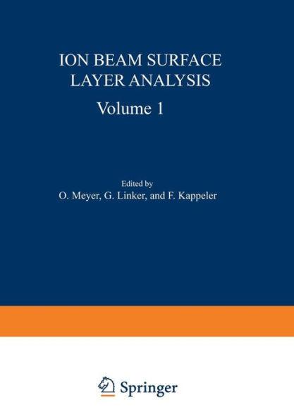 Ion Beam Surface Layer Analysis: Volume 1