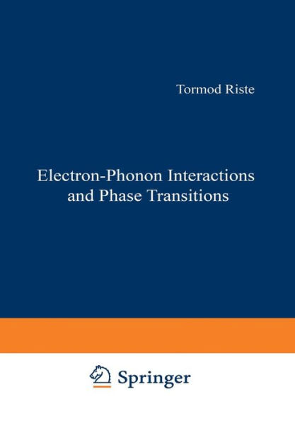 Electron-Phonon Interactions and Phase Transitions