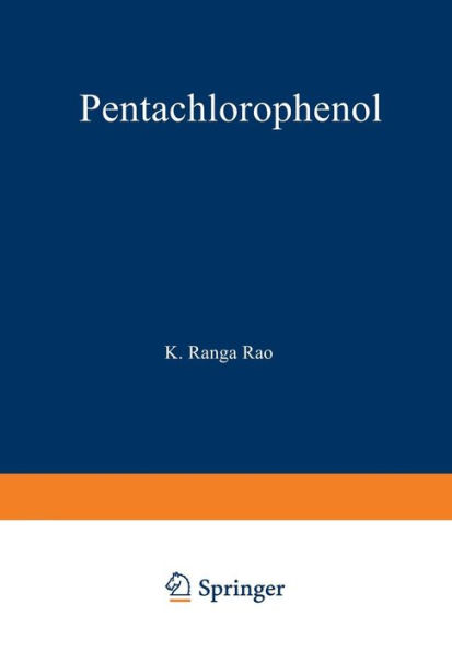 Pentachlorophenol: Chemistry, Pharmacology, and Environmental Toxicology