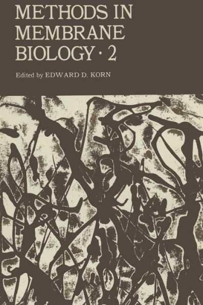 Methods in Membrane Biology: Volume 2