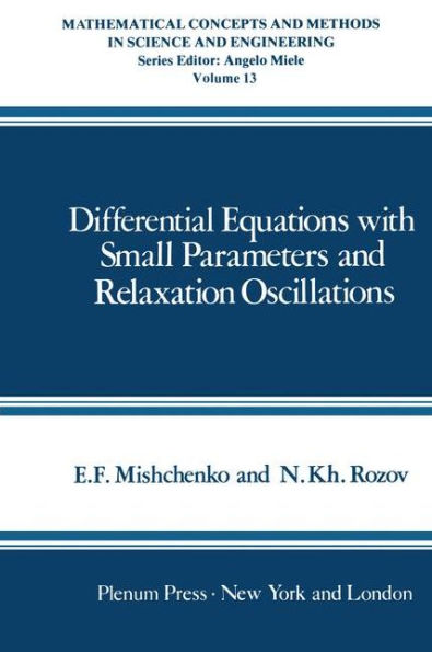 Differential Equations with Small Parameters and Relaxation Oscillations