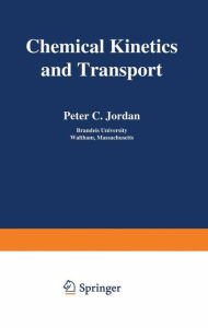Title: Chemical Kinetics and Transport, Author: Peter Jordan