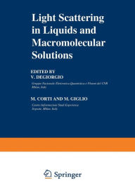 Title: Light Scattering in Liquids and Macromolecular Solutions, Author: V. Degiorgio