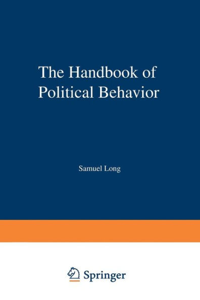 The Handbook of Political Behavior: Volume