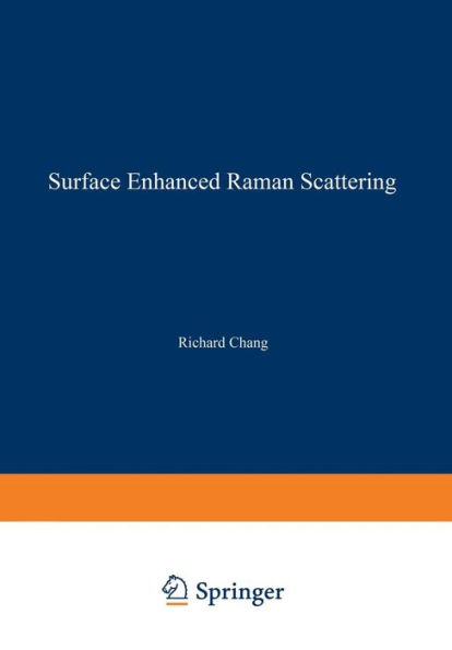 Surface Enhanced Raman Scattering