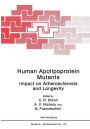 Human Apolipoprotein Mutants: Impact on Atherosclerosis and Longevity