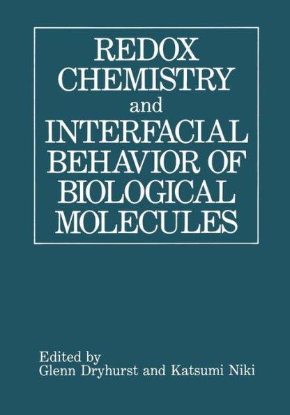 Redox Chemistry and Interfacial Behavior of Biological Molecules