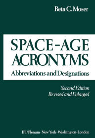 Title: Space-Age Acronyms: Abbreviations and Designations, Author: Reta C. Moser