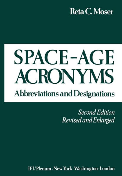 Space-Age Acronyms: Abbreviations and Designations