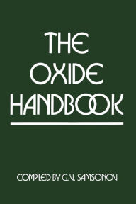 Title: The Oxide Handbook, Author: G. V. Samsonov