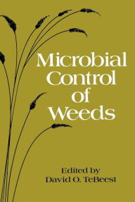 Title: Microbial Control of Weeds, Author: D.O. TeBeest