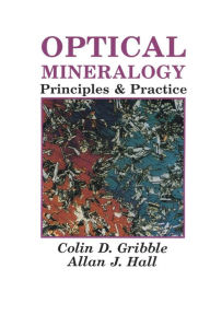 Title: Optical Mineralogy: Principles and Practice, Author: C.D. Gribble