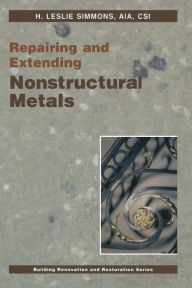 Title: Repairing and Extending Nonstructural Metals, Author: H.L. Simmons