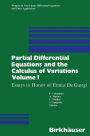 Partial Differential Equations and the Calculus of Variations: Essays in Honor of Ennio De Giorgi Volume 1