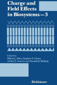 Title: Charge and Field Effects in Biosystems-3, Author: ALLEN