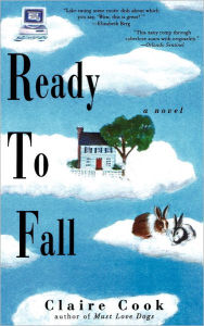 Title: Ready to Fall: A Novel, Author: Claire Cook