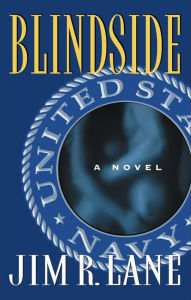 Title: Blindside: A Novel, Author: Jim R. Lane