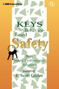 Title: Keys to Behavior-Based Safety, Author: E.  Scott Geller