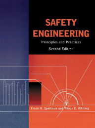 Title: Safety Engineering: Principles and Practices, Author: Frank R. Spellman