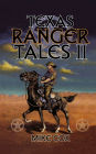 Texas Ranger Tales II