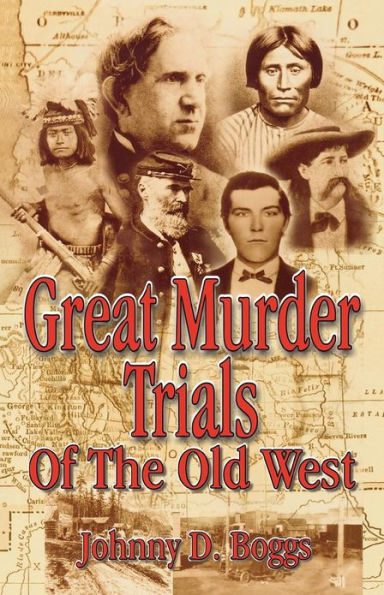 Great Murder Trials of the Old West