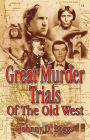 Alternative view 2 of Great Murder Trials of the Old West