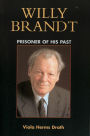 Willy Brandt: Prisoner of His Past