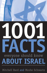 Title: 1001 Facts Everyone Should Know about Israel, Author: Mitchell G. Bard