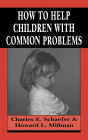 How to Help Children with Common Problems