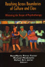 Reaching Across Boundaries of Culture and Class: Widening the Scope of Psychotherapy