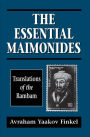 The Essential Maimonides: Translations of the Rambam